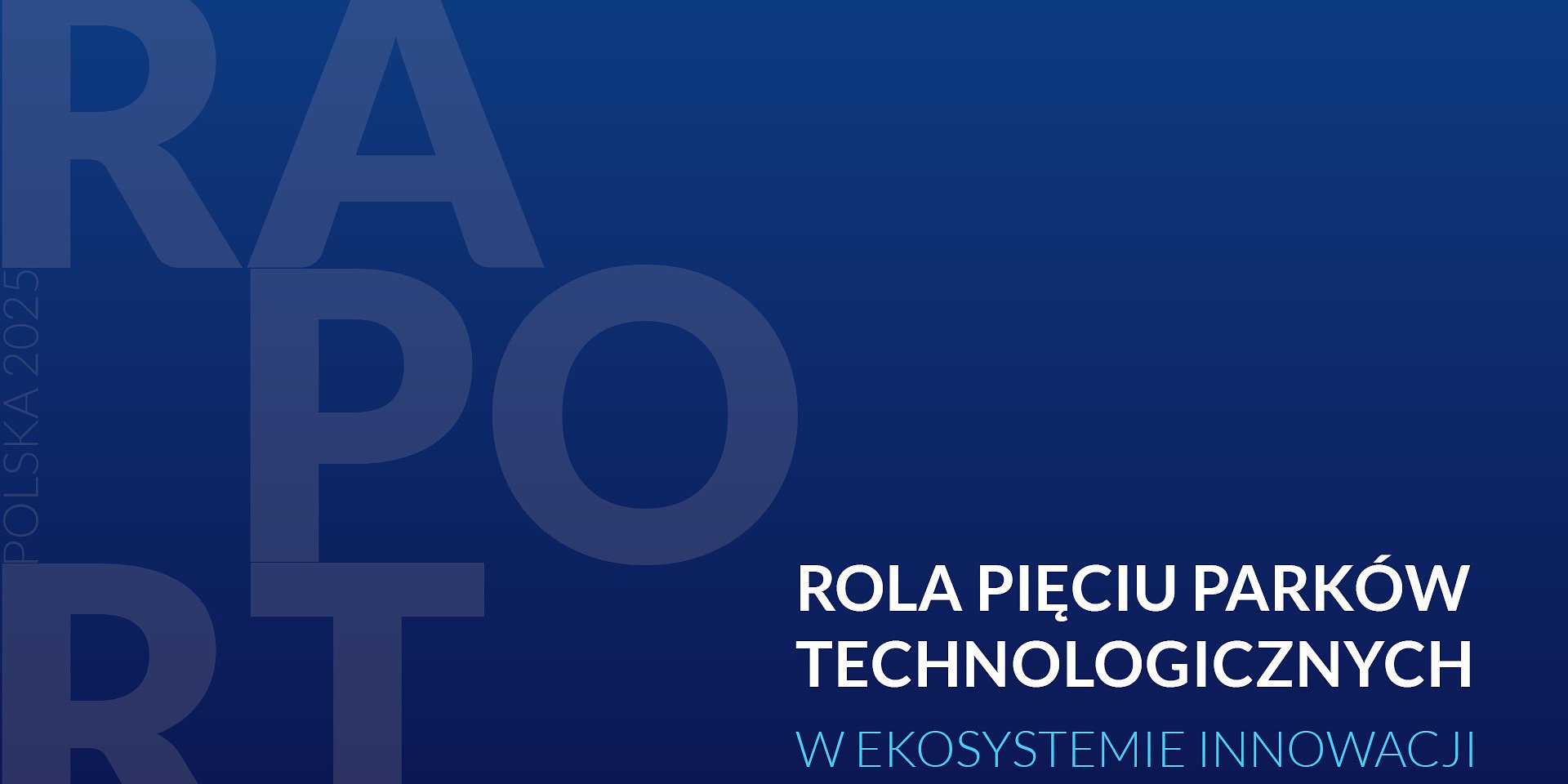 Polskie parki technologiczne liderami innowacji